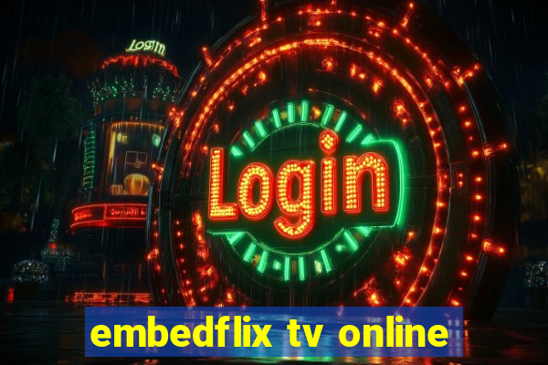 embedflix tv online